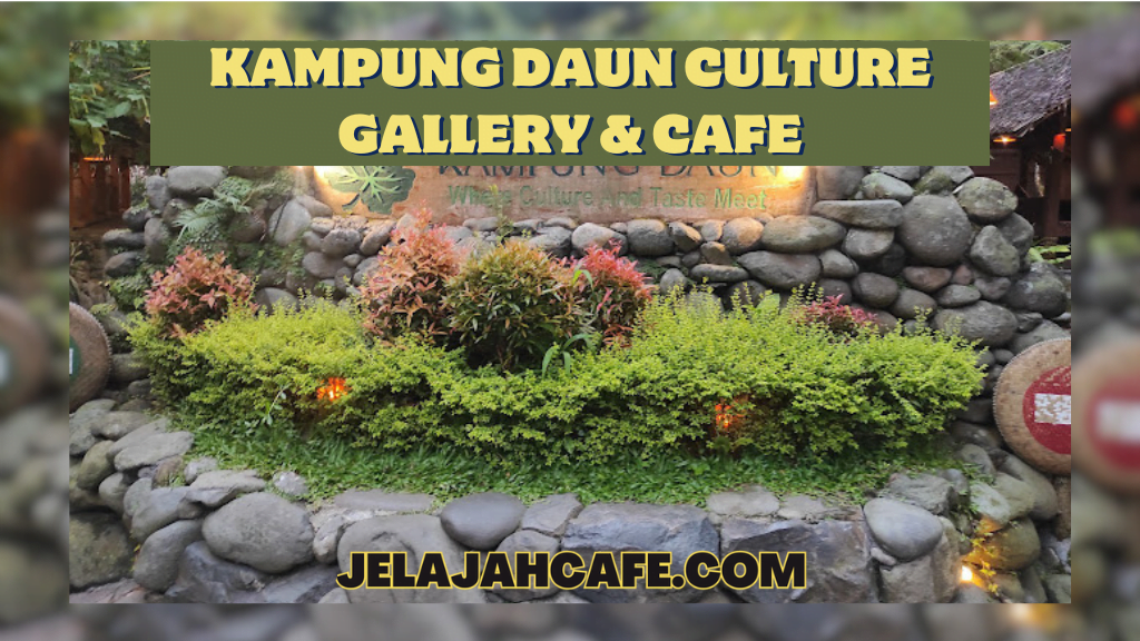 Kampung Daun Culture Gallery dan Cafe