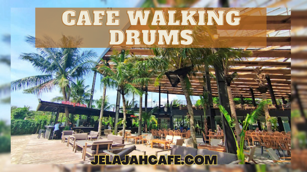 Cafe Walking Drums
