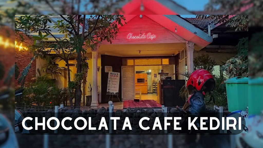 Chocolata Cafe Kediri