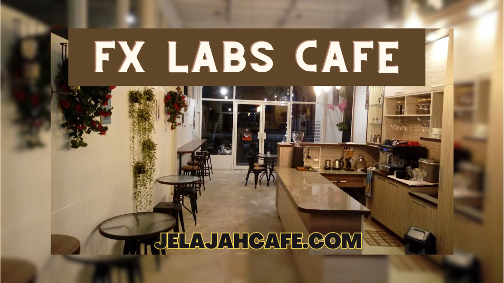 Fx Labs Cafe