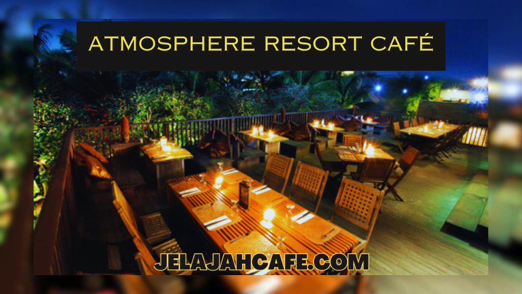 Atmosphere Resort Cafe