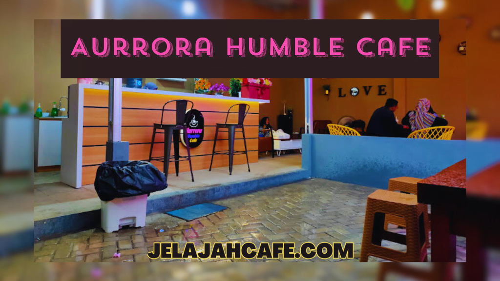 Aurrora Humble Cafe