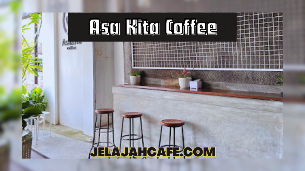 Asa Kita Coffee