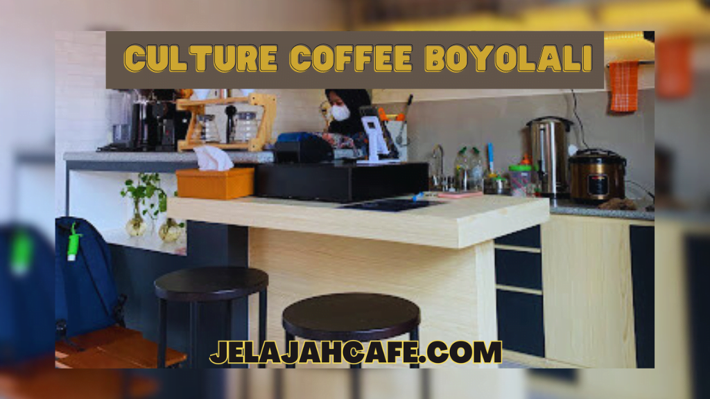 Culture Coffee Boyolali